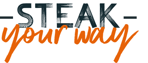 Steak your way